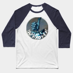 !APPROVED!-bot Baseball T-Shirt